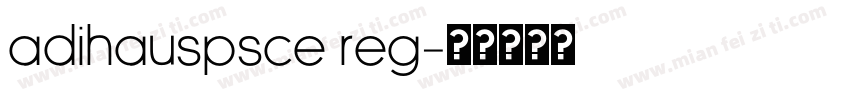 AdiHausPSCE Reg字体转换
